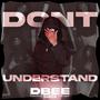 Don't Understand (Explicit)