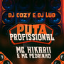 Puta Profissional (Explicit)