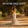 No Se Me Hace Justo (feat. Los Estrafalarios) [Remix Version]