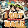 I Got Male (feat. Nekane)