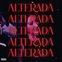 ALTERADA (feat. Beltran3k) [Explicit]