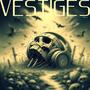 Vestiges