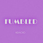 Fumbled (Explicit)