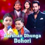 Darshan Dhunga Live Dohori 1