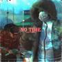 No Time (feat. KEVZOR) [Explicit]