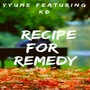 Recipe for Remedy (Explicit)