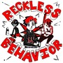 RECKLESS BEHAVIOR (Explicit)