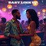 Baby Link Up (feat. Yhaw Lane)
