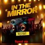 In the Mirror (Sped Up)