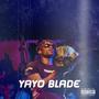 Yayo Blade (Explicit)