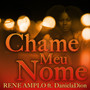 Chama Meu Nome (Explicit)