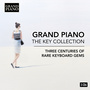 Grand Piano - The Key Collection: 3 Centuries of Rare Keyboard Gems