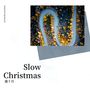 Slow Christmas