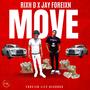 Move (feat. Jay Foreixn) [Explicit]