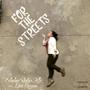 For The Streets (feat. Echelon Status & Zello) [Explicit]