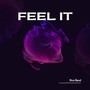 Feel It