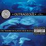 OUTRAGEOUS (feat. The Traumster, MoeBuckss & Slaede) [Explicit]