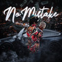 No Mistake (Explicit)