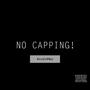 No Capping! (Explicit)