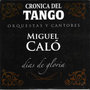 Crónica del Tango: Días de Gloria