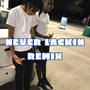 Never Lackin (Explicit)