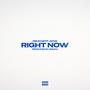 RIGHT NOW (feat. Nova) [Explicit]