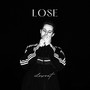 Lose (Explicit)