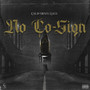 No Co-Sign (Explicit)