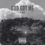 God Got Me (Explicit)