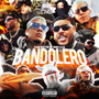 BANDOLERO (Explicit)