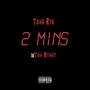 2 Mins (feat. YBN Rondo) [Explicit]