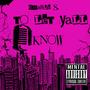 To Let Yall Know (Explicit)