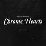 Chrome Hearts (Explicit)