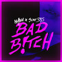 Bad ***** (Explicit)