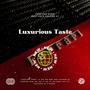 Luxurious Taste
