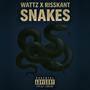 Snakes (feat. Risskant) [Explicit]