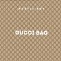 Gucci Bag (Explicit)