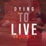 Dying To Live (Vol. 1) [Explicit]