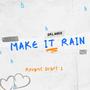 Make It Rain (Explicit)