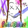 Feel Great (feat. Tregod) [Explicit]