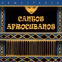 Cantos Afrocubanos (Remastered)