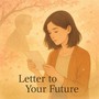 Letter to Your Future