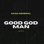 Good God Man (Explicit)