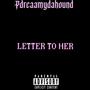 LETTER TO HER (Explicit)