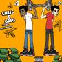 CHRIS E GREG MIXTAPE (Explicit)