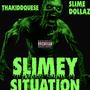 Slimey Situation (Explicit)