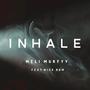 Inhale (feat. Nico Rom) [Explicit]