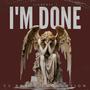 I'm Done (feat. I'Leigh) [Explicit]