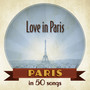 Paris: Love in Paris in 50 songs