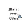 Match Your Vibes